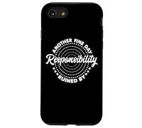 Another Fine Day Ruined By Responsibility Funny Parenthood Custodia per iPhone SE (2020) / 7/8