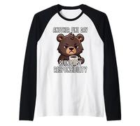 Another Fine Day Ruined By Resposibility Maglia con Maniche Raglan