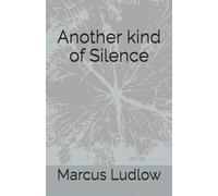 Another Kind of Silence