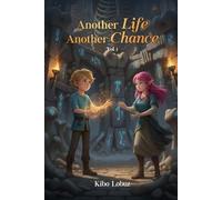 Another Life, Another Chance - Volume 1