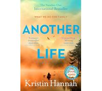 Another Life: From the multi million copy bestselling author of The Women, The Nightingale and The Four Winds