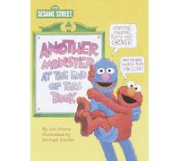 Another Monster at the End of This Book (Sesame Street): Starring Lovable, Furry Old Grover, and Equally Lovable, Furry Little Elmo