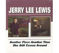 Jerry Lee Lewis Another Place Another Time/she Still Comes Around (CD) Album