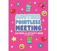 Another Pointless Meeting Coloring & Activity Book