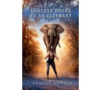 Another Pound To An Elephant