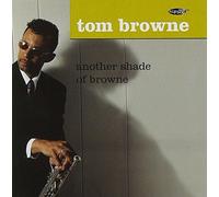 Another Shade Of Browne by Tom Browne
