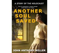 Another Soul Saved: A Story of the Holocaust