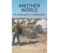 ANOTHER WORLD: An Australian in Uzbekistan