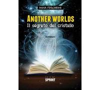 Another worlds. Il segreto del cristallo