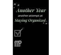 Another Year, Another Attempt at Staying Organized: My Journey Journal Toward Organized-ish