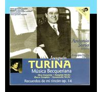 Anotonio Soria - Joaquin Turina: Musica Becqeriana - The Complete Works