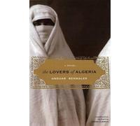 Anouar Benmalek The Lovers Of Algeria (Tascabile)