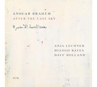 Anouar Brahem; Anja Lechner; Django Bates; Dave Holland - After The Last Sky / CD