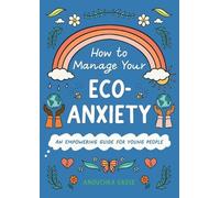 Anouchka Grose How to Manage Your Eco-Anxiety (Copertina rigida)