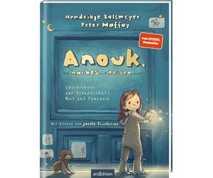 Anouk, die nachts auf Reisen geht (Anouk 1): Geschichten von Freundschaft, Mut und Fantasie