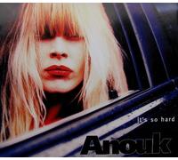 Anouk - Its So Hard