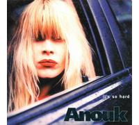 Anouk - It's so hard/Other side of me