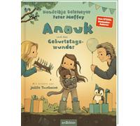 Anouk und das Geburtstagswunder: Vorlesebuch ab 5 Jahren | Lustiges Kinderbuch Thema Kindergeburtstag von Peter Maffay und Hendrikje Balsmeyer | Ideales Geburtstagsgeschenk für Mädchen und Jungen