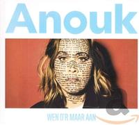Anouk - Wen D'R Maar Aan