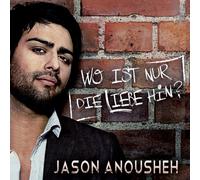 Anousheh,Jason - Wo Ist Nur die Liebe Hin