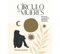 Anoushka Florence Círculo de Mujeres (Copertina rigida)
