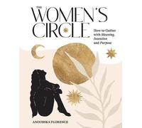 Anoushka Florence The Women's Circle (Copertina rigida)