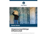 Anpassungsfähige Effektivität: Einrichtungen der Pflegeausbildung und Prävention