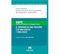 ANPE. Il coraggio di una passione e di una scelta (1990-2024)