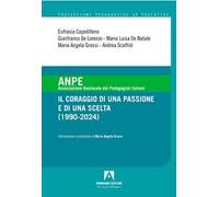ANPE. Il coraggio di una passione e di una scelta (1990-2024)