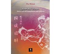 Anpuku Zukai. Antica arte del trattamento dell'addome. Testo giapponese a fronte