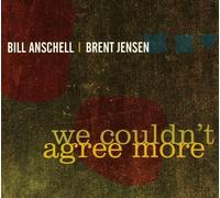 Anschell/Jensen - We Couldn't Agree More