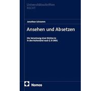 Ansehen und Absetzen: Die Versetzung einer Richter:in in den Ruhestand nach § 31 DRiG: 1039