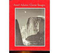 Classic Images Of Ansel Adams