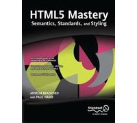 Anselm Bradford Paul Haine HTML5 Mastery (Tascabile)