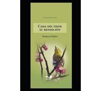 Anselm Grün Cada Día Tiene Su Bendición (Tascabile) Anselm Grün