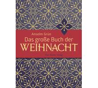 Anselm Grün Das große Buch der Weihnacht (Copertina rigida)