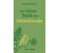 Anselm Grün Das kleine Buch der Osterfreude (Copertina rigida)