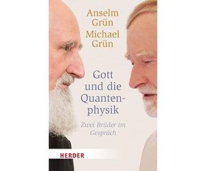 Anselm Grun Michael Grun Gott Und Die Quantenphysik (Tascabile)