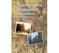 Anselm Heinrich Entertainment, Propaganda, Education (Tascabile)