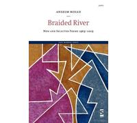 Anselm Hollo Braided River (Tascabile) Salt Modern Poets