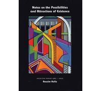 Anselm Hollo Notes on the Possibilities and Attractions of Existence (Tascabile)