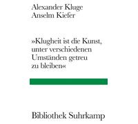 Anselm Kiefer A »Klugheit ist die Kunst, unter verschiedenen (Copertina rigida)