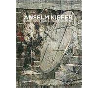 Anselm Kiefer. Cette obscure clartè qui tombe des étoiles. Ediz. italiana e inglese