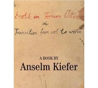 Anselm Kiefer Erotik Im Fernen Osten Oder (Copertina rigida)