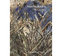 Anselm Kiefer: Morgenthau