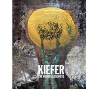 Anselm Kiefer. The women alchemists
