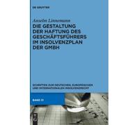 Anselm Linneman Die Gestaltung Der Haftung Des Geschäftsführe (Copertina rigida)