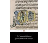 Anselm The Prayers and Meditations of St. Anselm with the Proslogion (Tascabile)