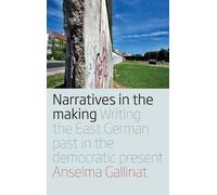 Anselma Gallinat Narratives in the Making (Copertina rigida)