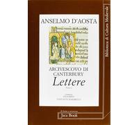 Anselmo d'Aosta arcivescovo di Canterbury. Lettere. Vol. 2 - [Jaca Book]
